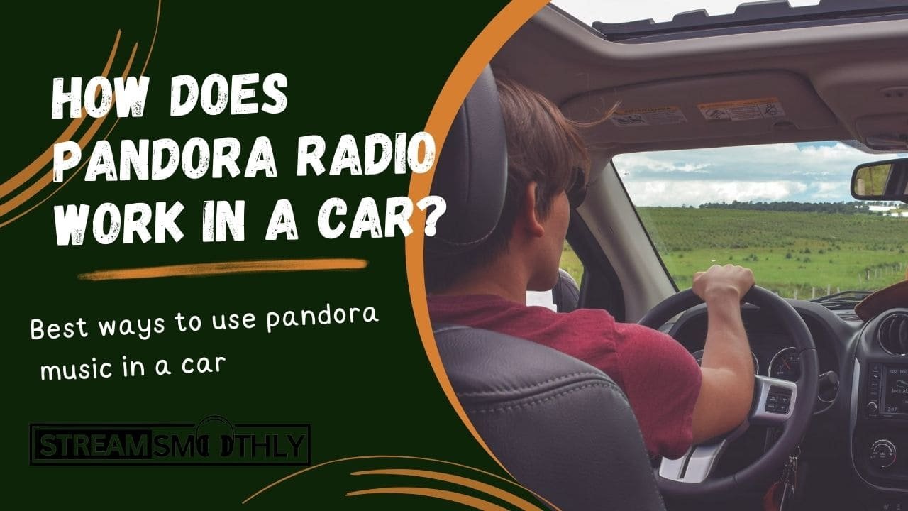 How Does Pandora Radio Work In A Car?