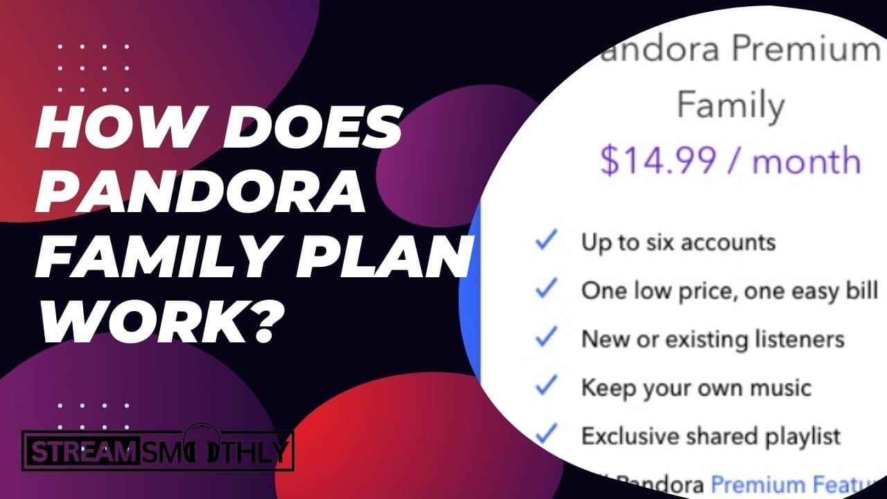 How Does Pandora Family Plan Work? (Invite Issues)