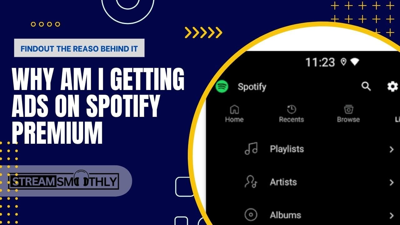 Why am I getting ads on spotify Premium? (7 Reasons)