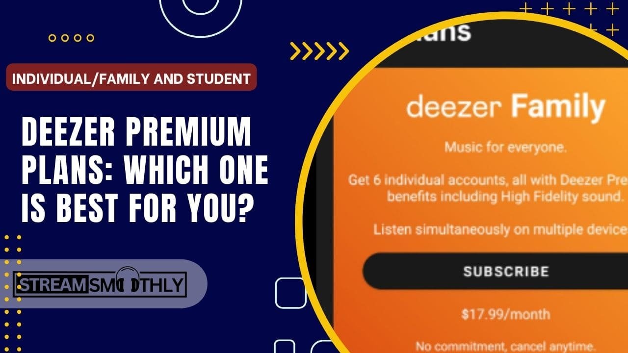 Deezer premium Plans: Which One is best for you?