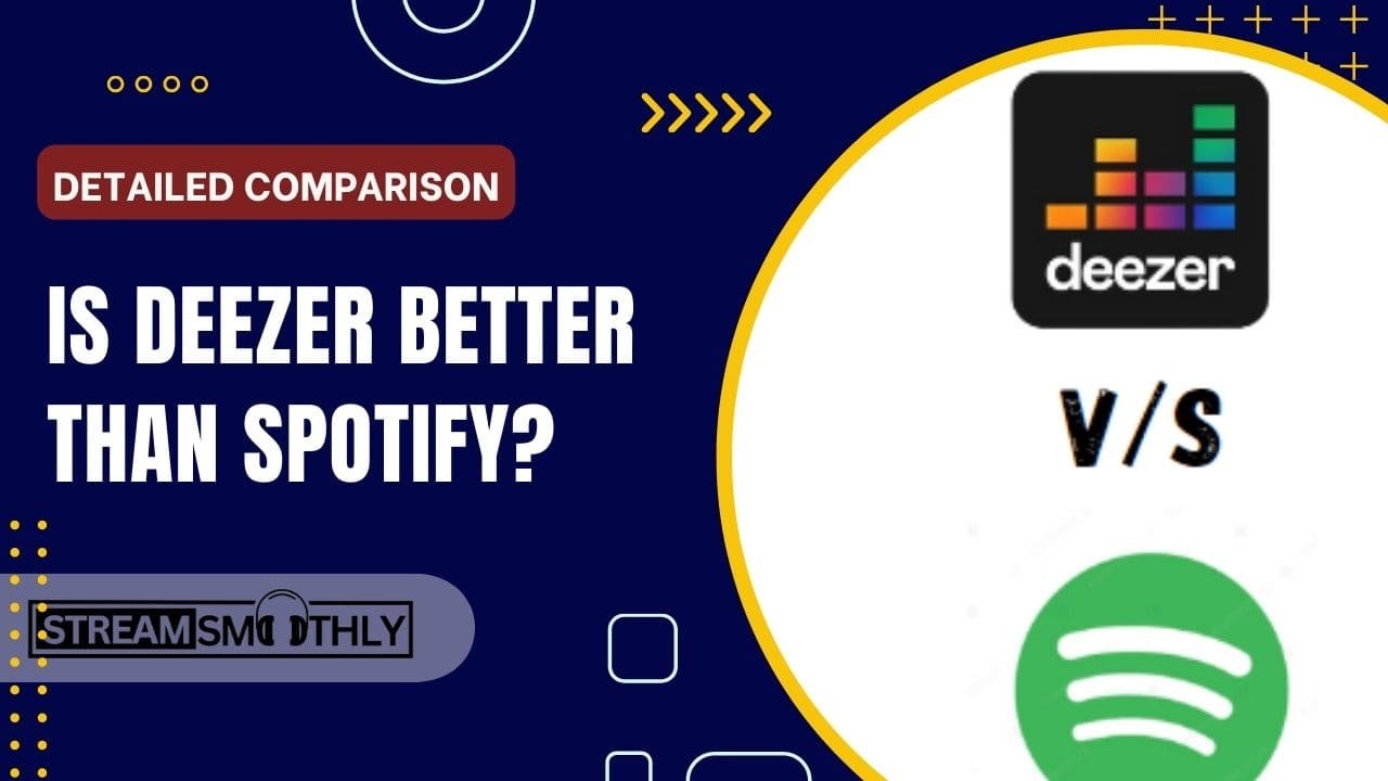 Is Deezer Better Than Spotify