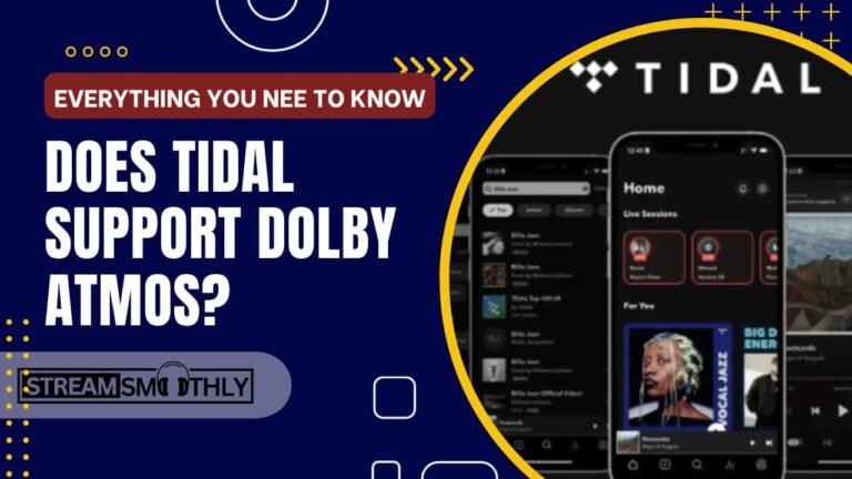 Does TIDAL Support Dolby Atmos? Exploring the Features and Benefits