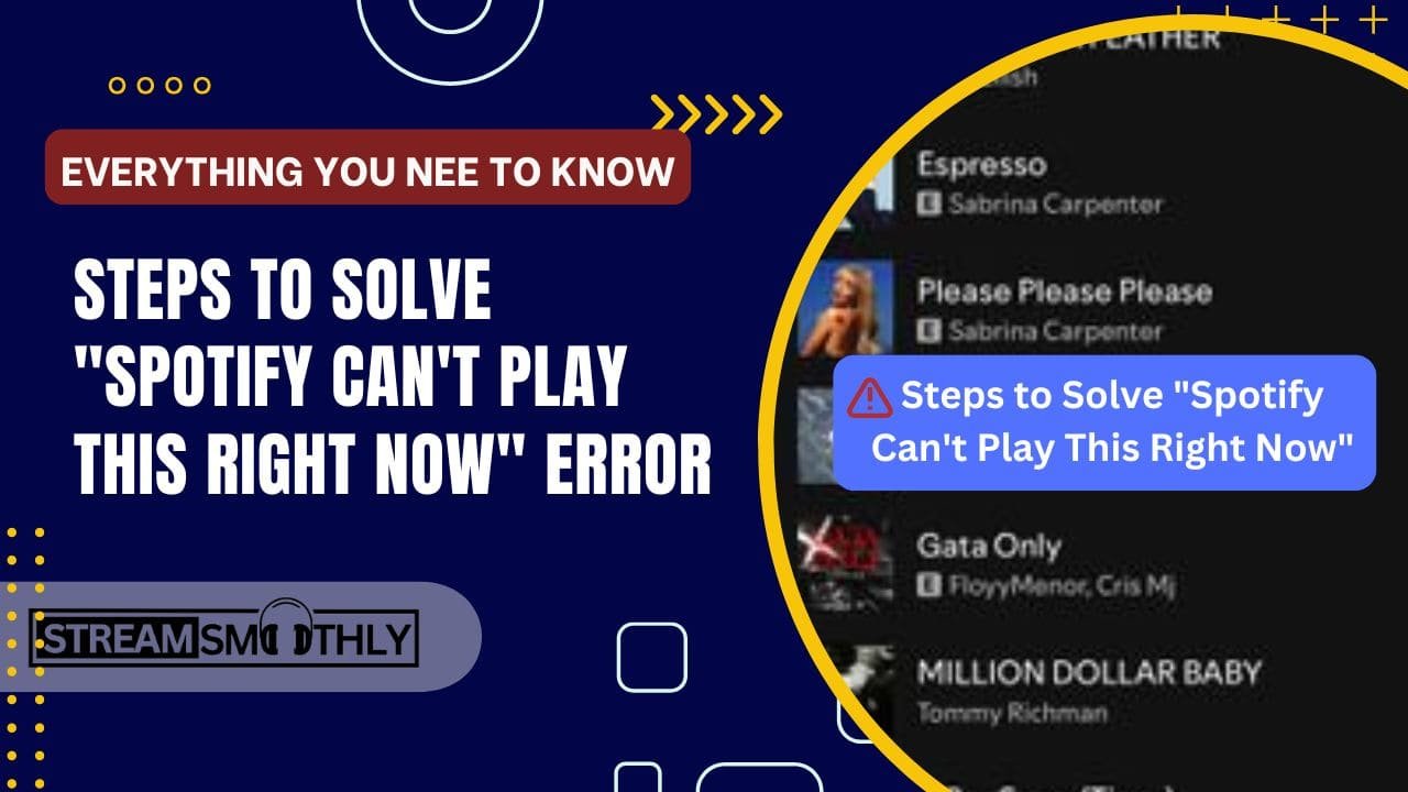 Spotify Can't Play This Right Now Error