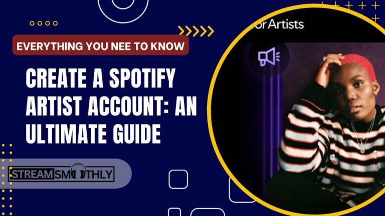 Create a Spotify Artist Account: An Ultimate Guide